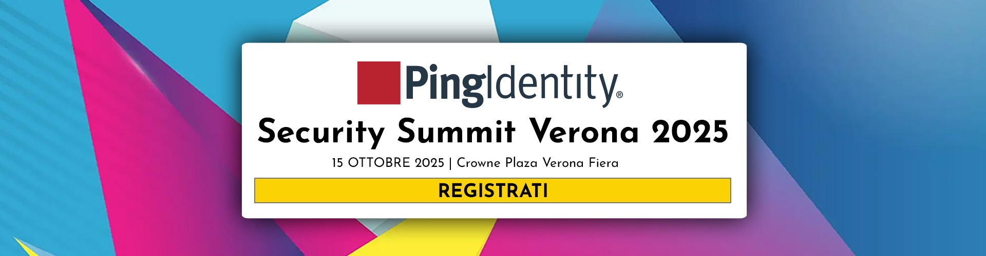 Security Summit Verona 2025 | Bludis | Ping Identity